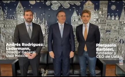 CEO de Ualá anuncia inversión de 300 mdd en México, informa Ebrard; destacan oportunidad en bancarización y nómina