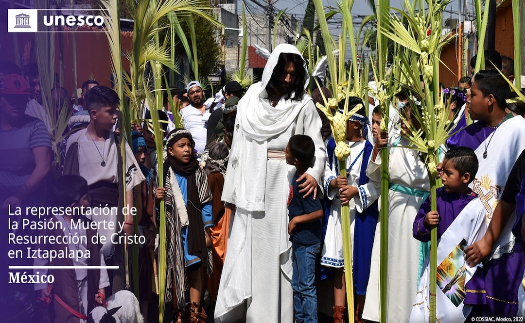 Brugada celebra declaratoria de la UNESCO; Pasión de Cristo de Iztapalapa ya es Patrimonio Cultural Inmaterial. Foto: Unesco