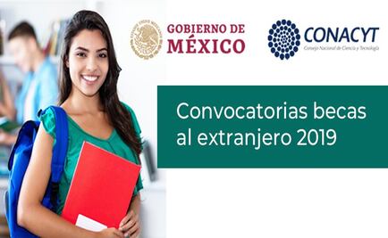 Conacyt lanza convocatoria de becas para doctorados en el extranjero