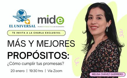 La Dra. Melisa Chávez explicará a suscriptores de EL UNIVERSAL cómo lograr sus metas en 2025