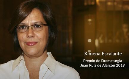 Ximena Escalante gana Premio de Dramaturgia Juan Ruiz de Alarcón 