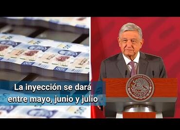 AMLO anuncia inyección de dinero, tras fin de emergencia por Covid-19