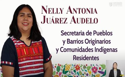 Perfil: ¿Quién es Nelly Juárez, próxima Secretaria de Pueblos y Originarios y Comunidades Indígenas Residentes?