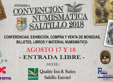 Celebran Convención Numismática 2018 en Saltillo