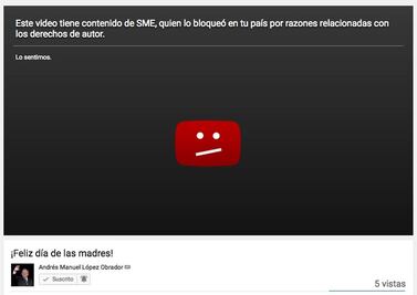Por derechos de autor, YouTube bloquea video de AMLO del Día de las Madres