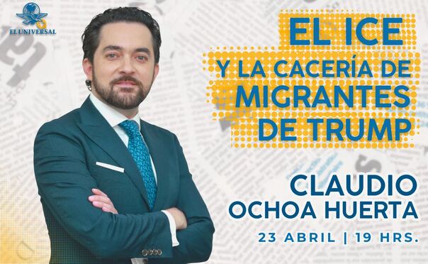 El 23 de abril, Claudio Ochoa se presentará ante suscriptores de EL UNIVERSAL para compartir sus perspectivas sobre las políticas migratorias y el actuar del  ICE en Estados Unidos.  |  Imagen: Angélica Vázquez.