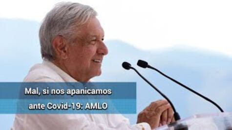  “Haríamos mal si nos apanicamos ante Covid-19”: AMLO