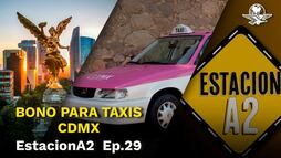 ADIÓS al Tsuru: El gobierno da $120,000 para TAXIS nuevos en CDMX 😱 // EstacionA2 ⚠️