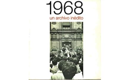 El compendio de EL UNIVERSAL sobre el 2 de octubre de 1968