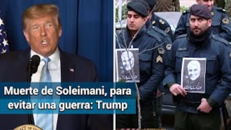 Muerte de general Soleimani fue para detener una guerra: Trump