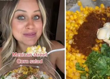 "Ensalada mexicana callejera": Extranjera causa polémica por cambiar la receta de los esquites