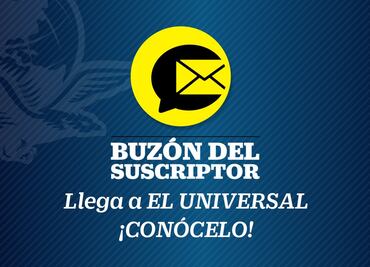“El buzón del suscriptor”: un espacio para que tu opinión llegue a EL UNIVERSAL