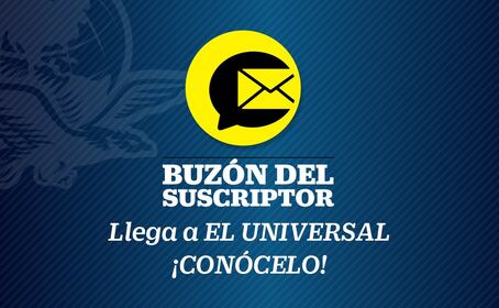 “El buzón del suscriptor”: un espacio para que tu opinión llegue a EL UNIVERSAL