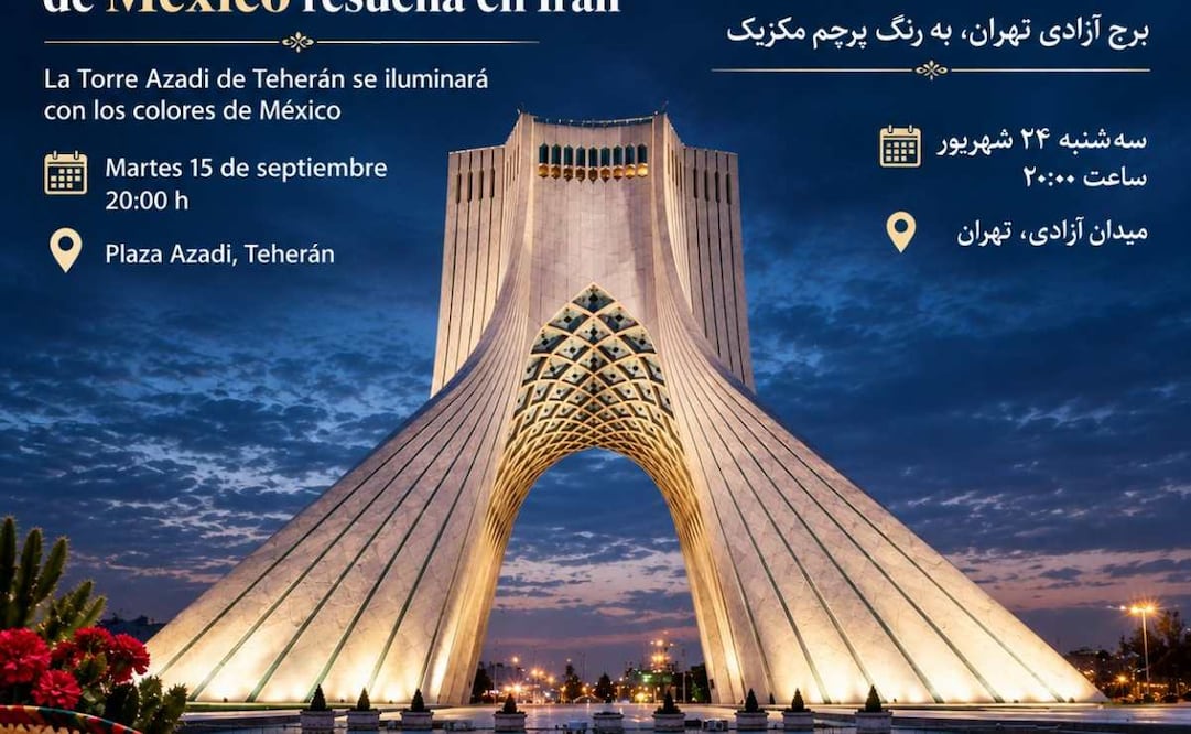 La Torre Azadi, en Teherán. (14/09/26) Foto: Embajada de Irán en México