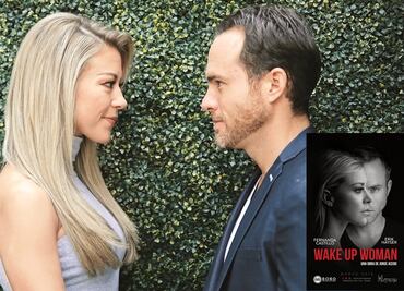 Fernanda Castillo, contra violencia en "Wake Up Woman"