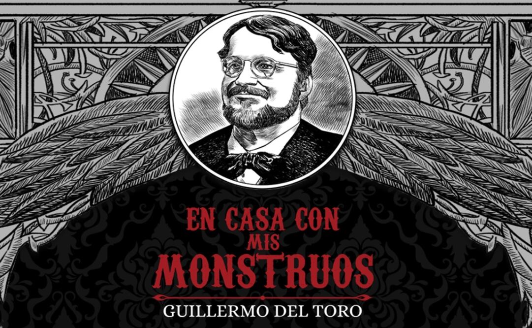 Poster of the exhibition "En casa con mis monstruos" that showcases pieces from Del Toro's collection - Photo - Taken from the exhibition's website