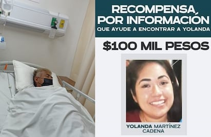 Hospitalizan a papá de Yolanda Martínez, mujer desaparecida desde marzo en Nuevo León 