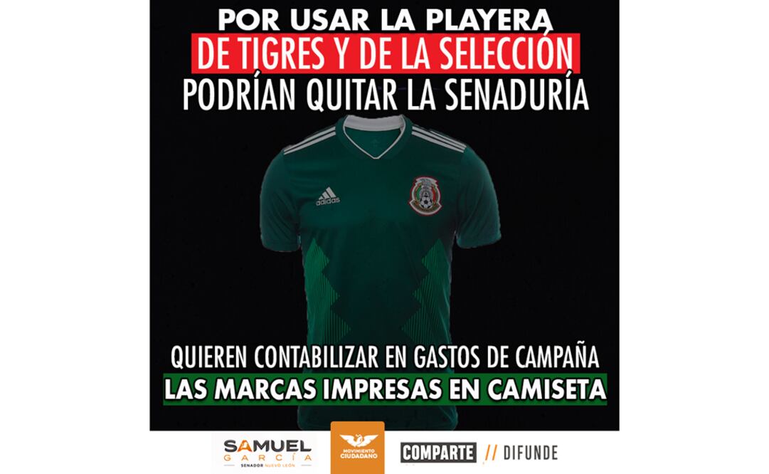 El senador electo de Movimiento Ciudadano subió una imagen en donde expone "por usar la playera de tigres y de la selección podrían quitar la senaduría". Fotografía tomada de FB de Samuel García