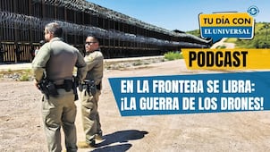 ¡La guerra de los drones!: Patrulla Fronteriza y cárteles se enfrentan en la frontera