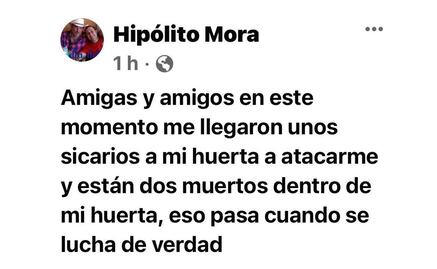 Hipólito Mora, exlíder de autodefensas, denuncia ataque en su contra; hay dos muertos