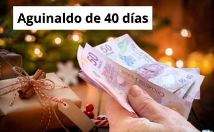 ¿Quiénes recibirán 40 días de aguinaldo? Esto dice el DOF