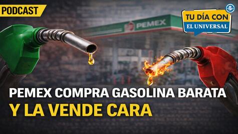 Pemex compra gasolina barata y la vende cara