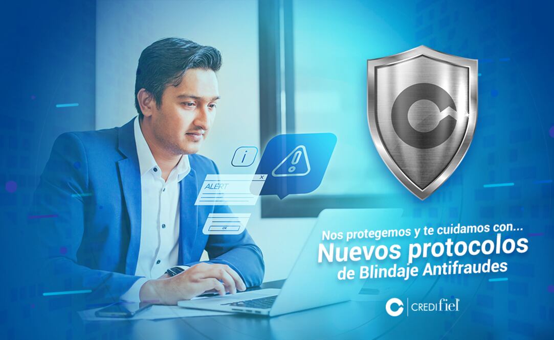 Credifiel incorpora protocolos de seguridad para la detección de fraudes