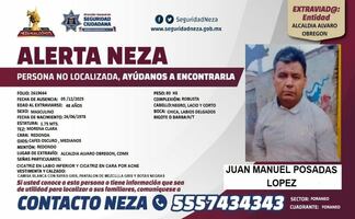 Buscan a Juan Manuel Posadas López, desaparecido en Álvaro Obregón; familia solicita ayuda