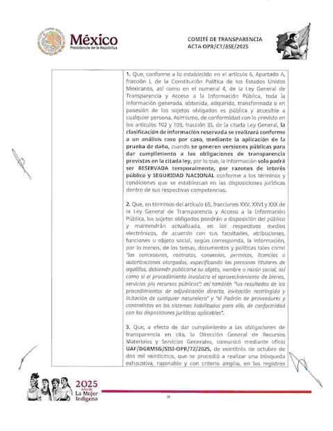 En el documento se señala que la información sólo podrá ser reservada temporalmente, por razones de interés público y seguridad nacional, conforme a términos en disposiciones jurídicas.