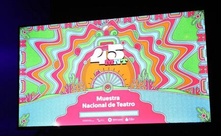 Cancún presenta la 45ª edición de la Muestra Nacional de Teatro; esto es todo lo que tienes que saber