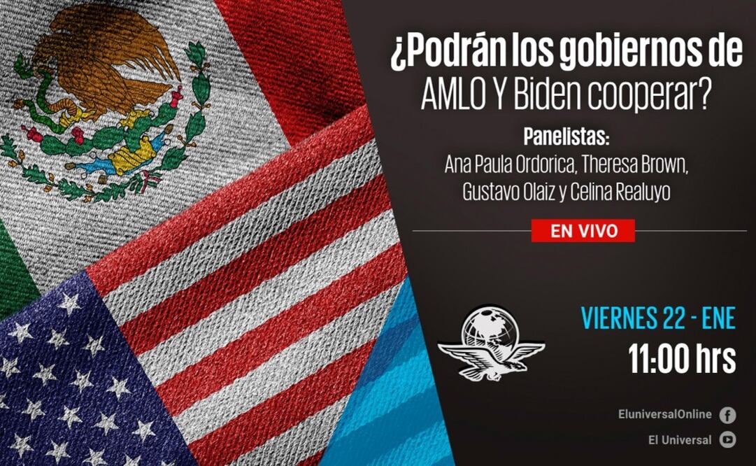 Foro. ¿Podrán los gobiernos de AMLO y Biden cooperar?
