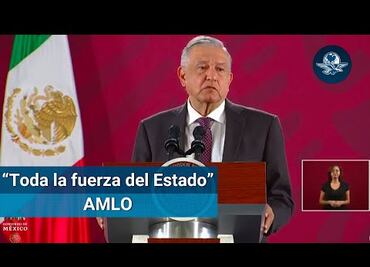 AMLO: “toda la fuerza del Estado” para la estrategia de prevención de adicciones