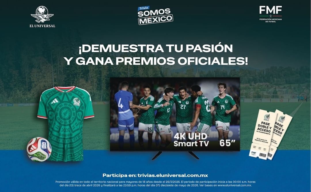 Participa en la trivia “Somos México” de EL UNIVERSAL y conviértete en uno de los 35 ganadores. | Imagen: especial.