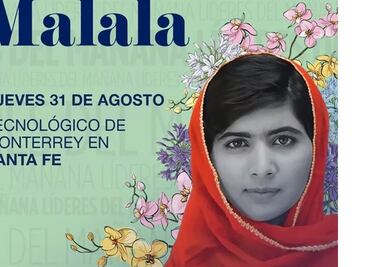 Anuncian visita de Malala al Tec de Monterrey en Santa Fe