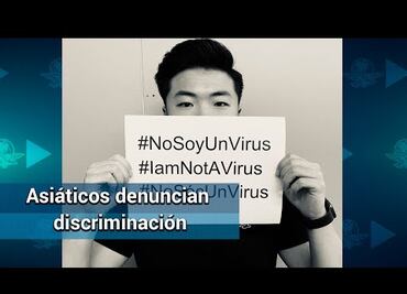 #NoSoyUnVirus, el hashtag contra la discriminación que se ha vuelto viral
