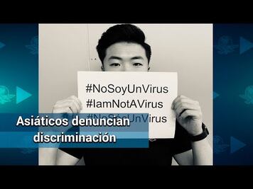 #NoSoyUnVirus, el hashtag contra la discriminación que se ha vuelto viral