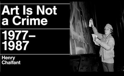 El arte no es un crimen: Henry Chalfant