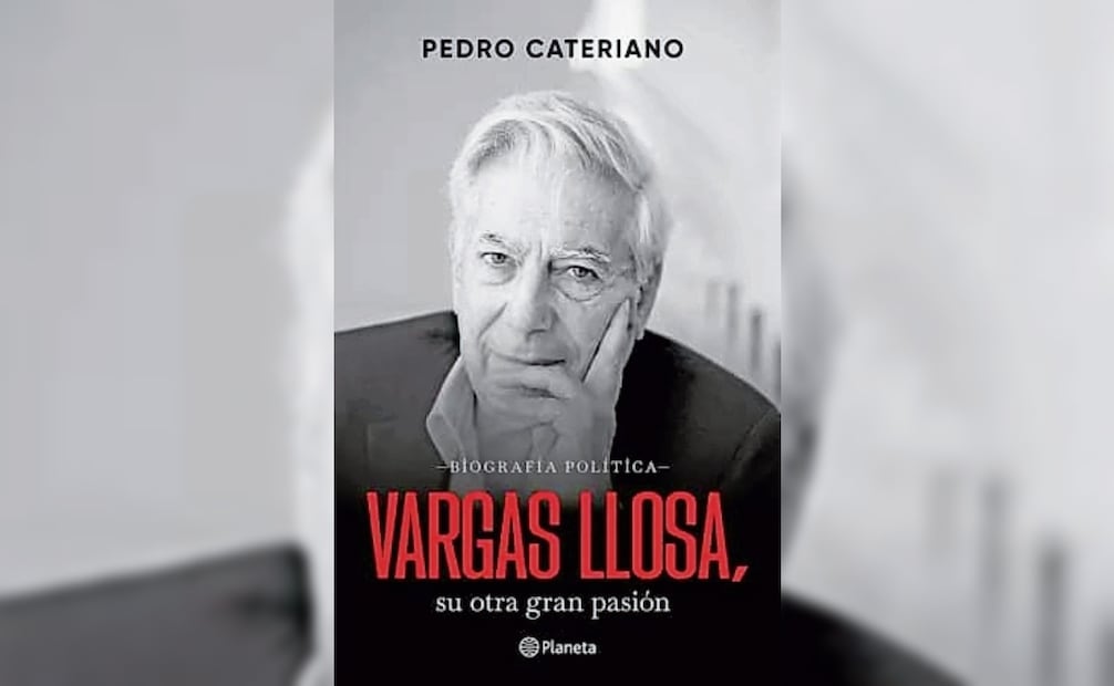 Vargas Llosa, su otra gran pasión, del abogado peruano Pedro Cateriano, es publicada por editorial Planeta. Foto: Planeta