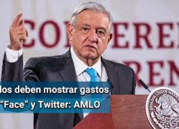 Partidos deben transparentar gasto en Facebook y Twitter: AMLO