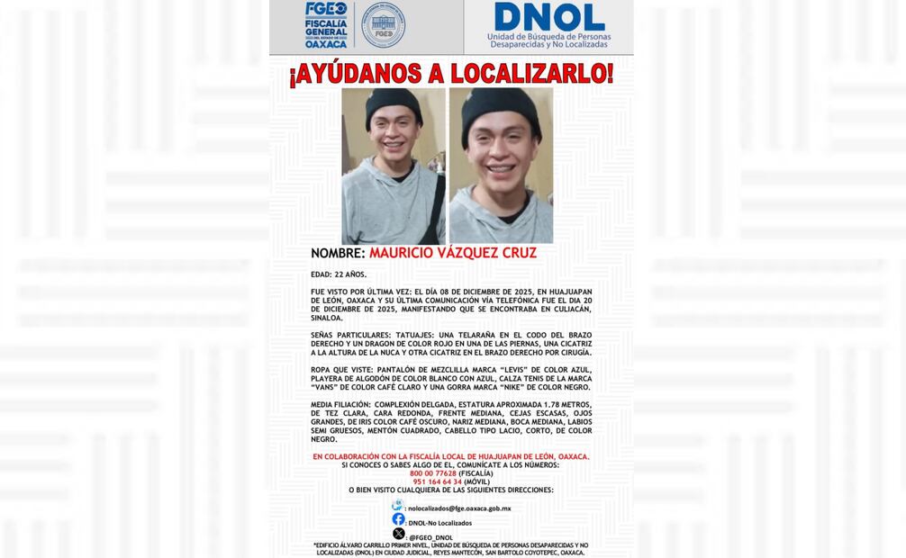 Buscan a Mauricio Vásquez originario de Huajuapan, Oaxaca; su última comunicación fue en Culiacán.
Foto: Especial.