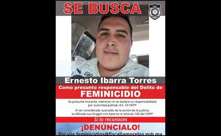 Emiten ficha de búsqueda contra "El Neto", responsable de matar a su expareja y un amigo de ella en Morelos