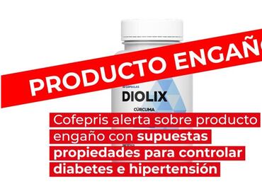 Cofepris alerta a consumidores por producto falso para la diabetes y presión arterial