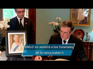 Marcelo Ebrard irá a los funerales de la reina Isabel II en representación de AMLO