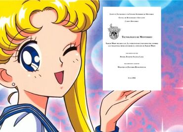 Tesis del Tec de Monterrey genera debate en redes sociales: ”Sailor Moon me hizo gay”