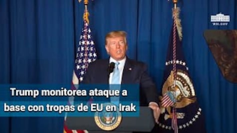 Trump sigue de cerca reportes de ataque a base con tropas de EU en Irak