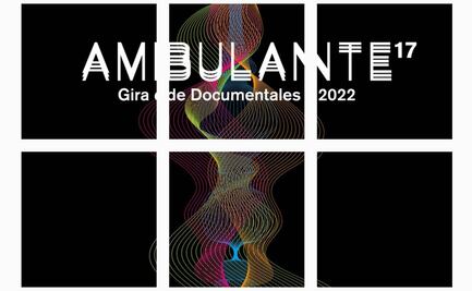 Ambulante regresa con formato híbrido y con gira digital