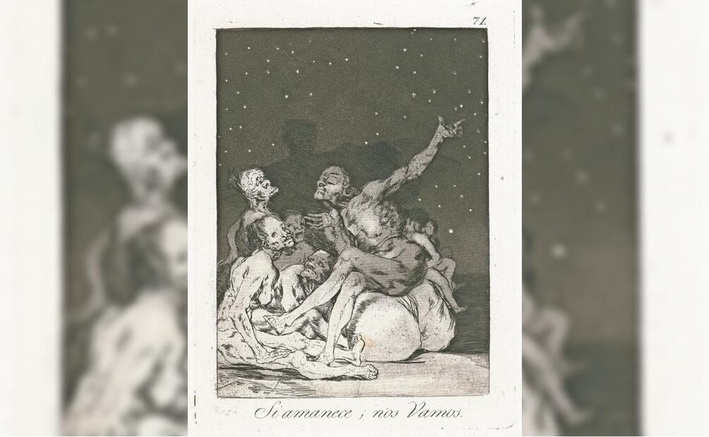 Si amanece, nos vamos, gráfica que pertenece a la serie Los Caprichos. Foto: “Goya. La obra gráfica completa”