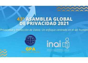 México será sede de la 43°Asamblea Global de Privacidad: Inai