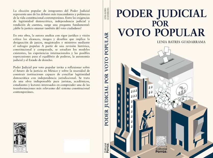 El libro “Poder Judicial por Voto Popular” de la ministra Lenia Batres Guadarrama es editado por el sello Porrúa. Foto: Especial