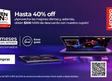 ¡Es hora de renovarte! Aprovecha los megadescuentos en electrónica este Buen Fin